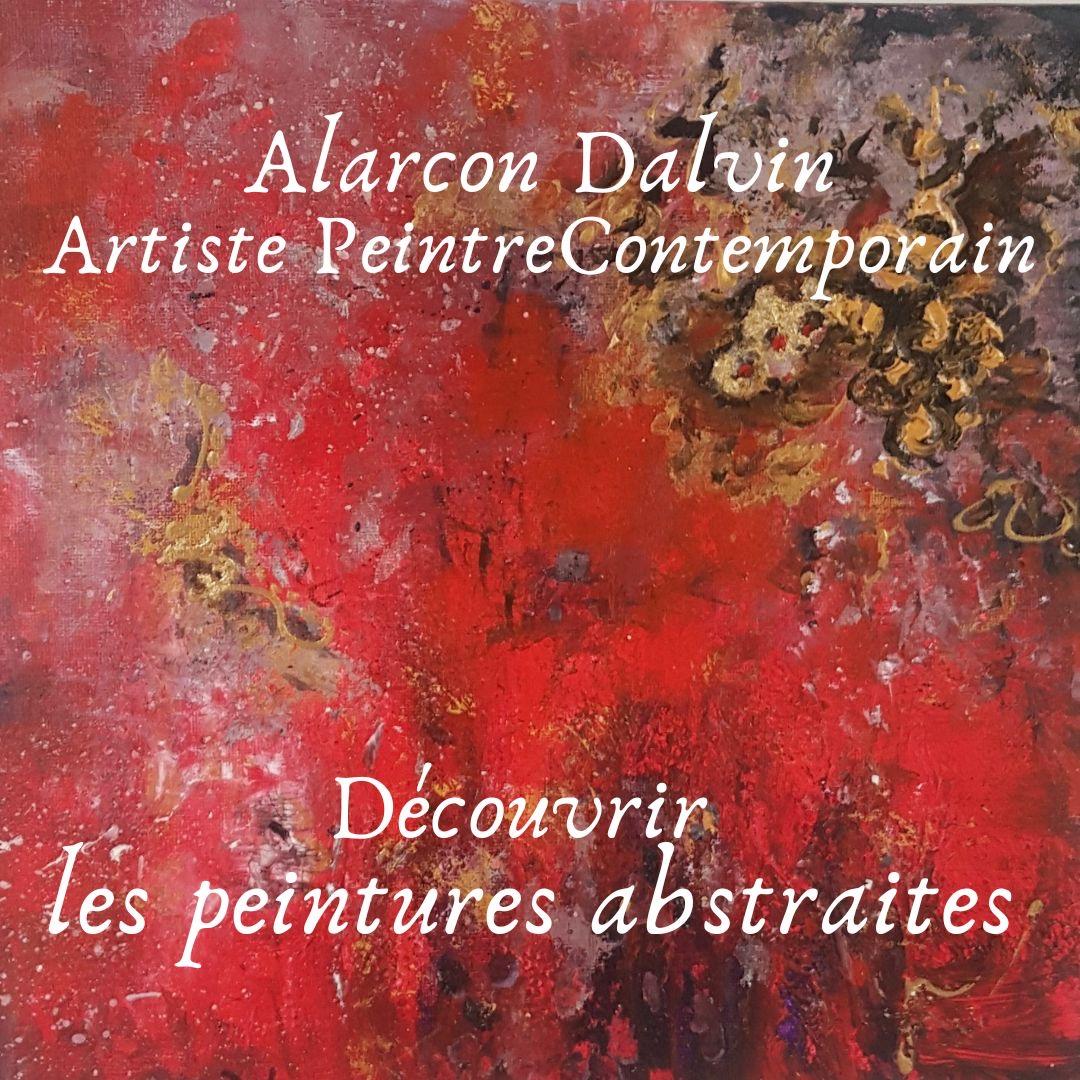Artiste peintre contemporain Alarcon Dalvin peinture sur toile abstraite