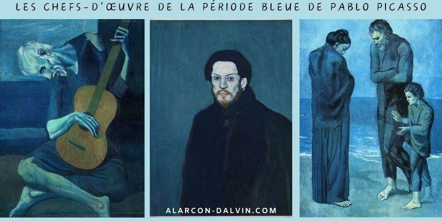 Les chefs-d'œuvre de la période bleue de Picasso
