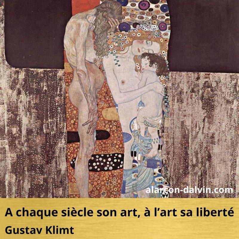 A chaque siècle son art, à l'art sa liberté citation inspirante d'artiste peintre célèbre Gustav Klimt