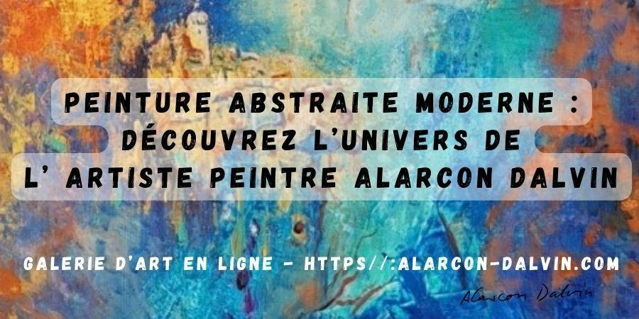Découvrez une collection de peintures abstraites modernes de l'artiste Alarcon Dalvin. des toiles uniques peint main a l'acrylique et au couteau aux couleurs vibrantes